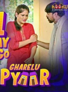 Gharelu Pyaar (2021) KooKu Hindi S01 Complete Full Movie
